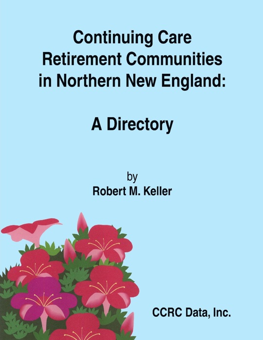 Continuing Care Retirement Communities in Northern New England