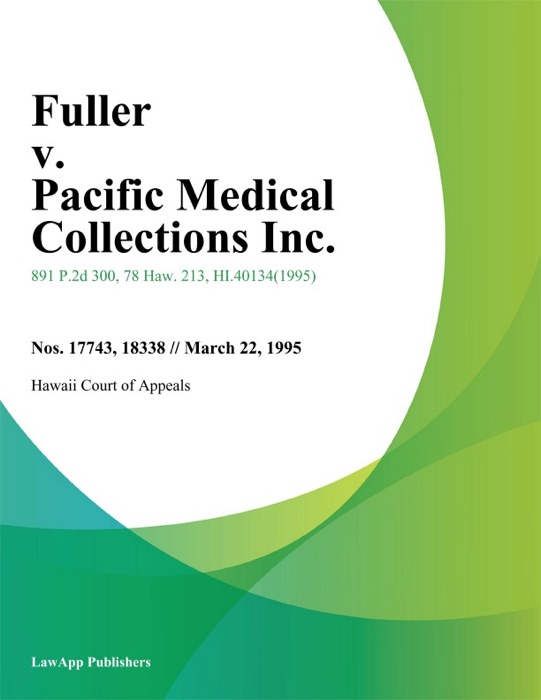Fuller V. Pacific Medical Collections Inc.