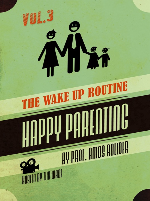 Happy Parenting: The Wake Up Routine