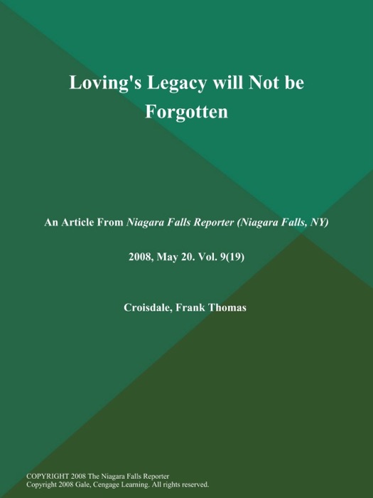 Loving's Legacy will Not be Forgotten