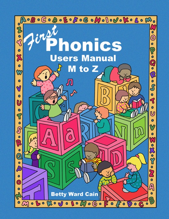 First Phonics Users Manual M to Z