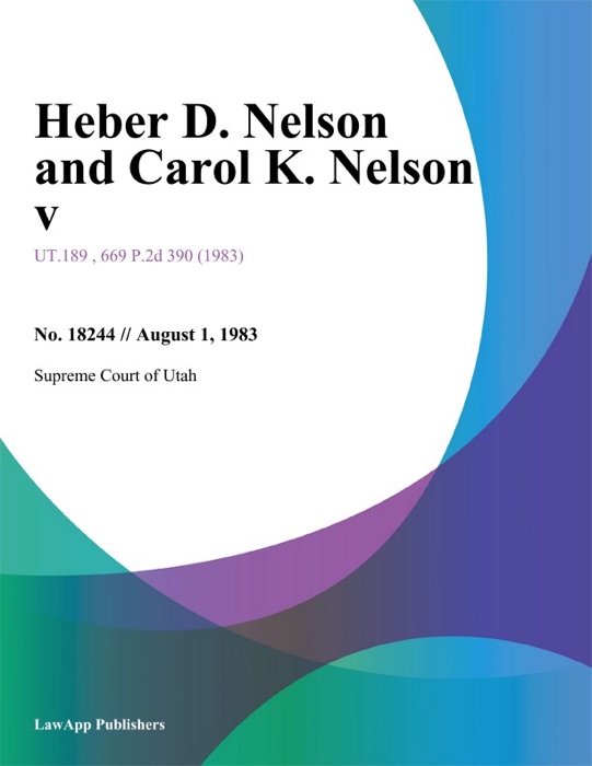 Heber D. Nelson and Carol K. Nelson V.