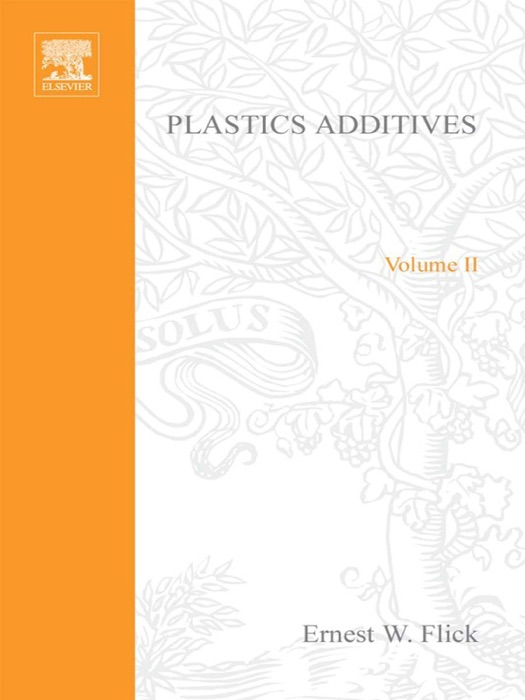 Plastics Additives, Volume 2 (Enhanced Edition)