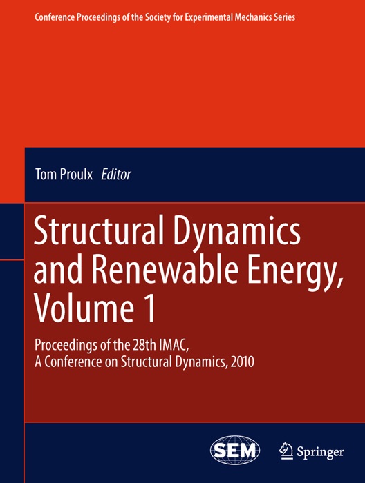 Structural Dynamics and Renewable Energy, Volume 1