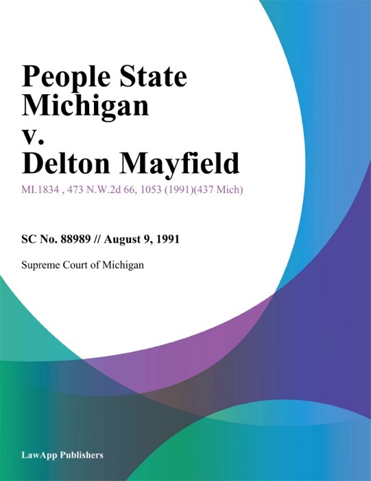 People State Michigan v. Delton Mayfield