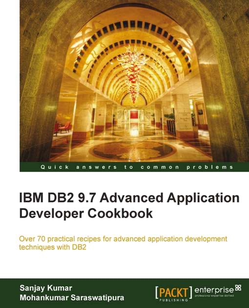 IBM DB2 9.7 Application Developer Cookbook