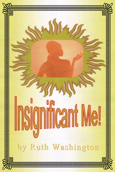 Insignificant Me!