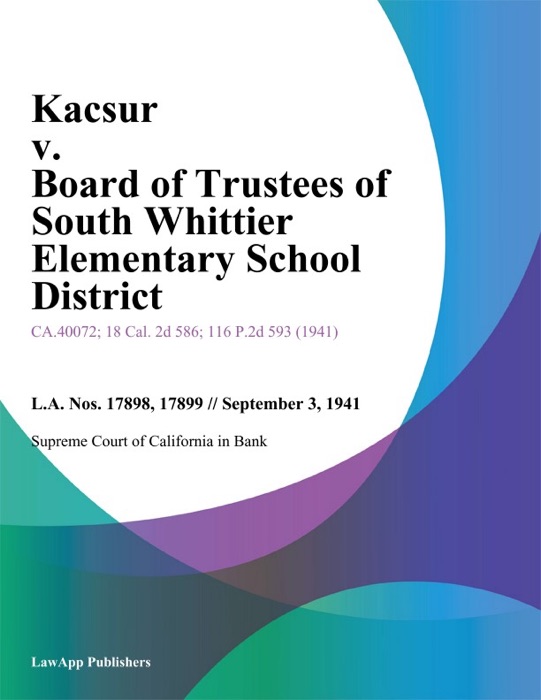 Kacsur V. Board Of Trustees Of South Whittier Elementary School District