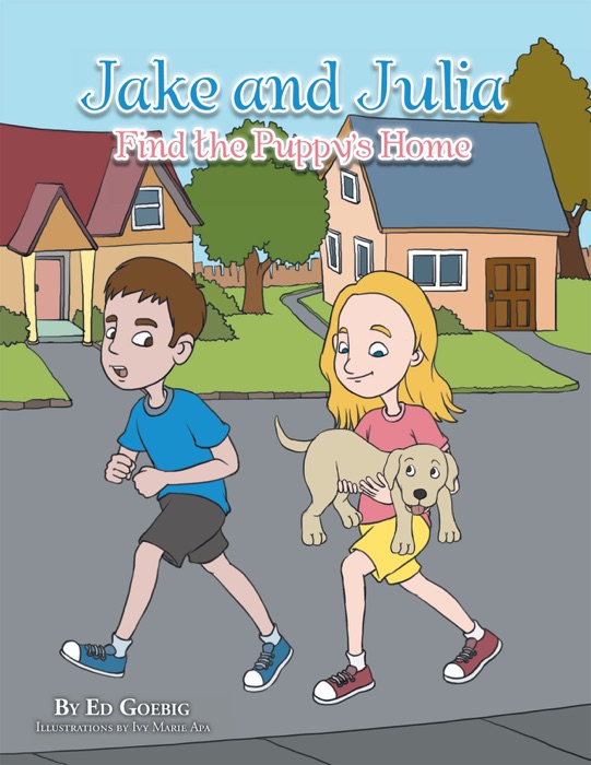 Jake and Julia Find the Puppys Home