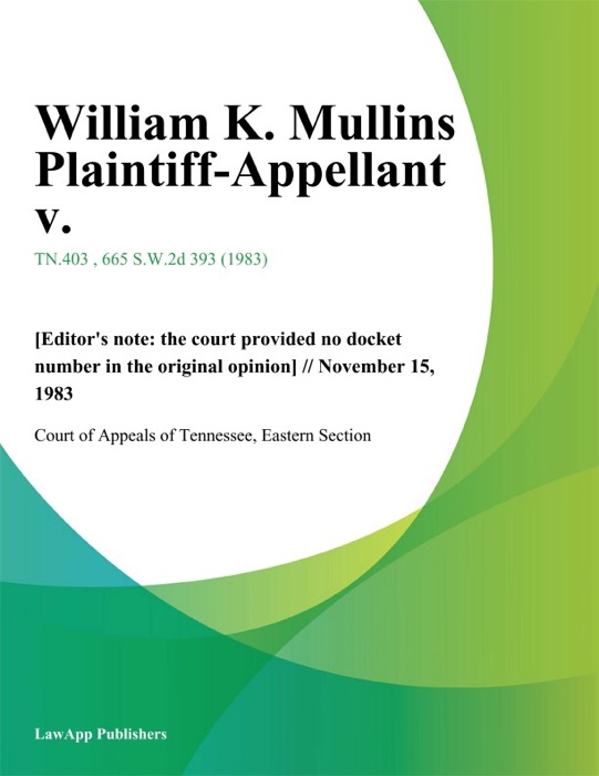 William K. Mullins Plaintiff-Appellant v.