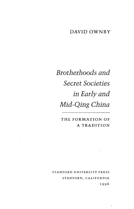 Brotherhoods and Secret Societies in Early and Mid-Qing China