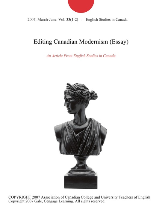 Editing Canadian Modernism (Essay)