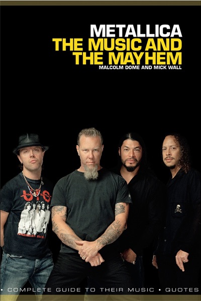 Metallica: The Music and the Mayhem