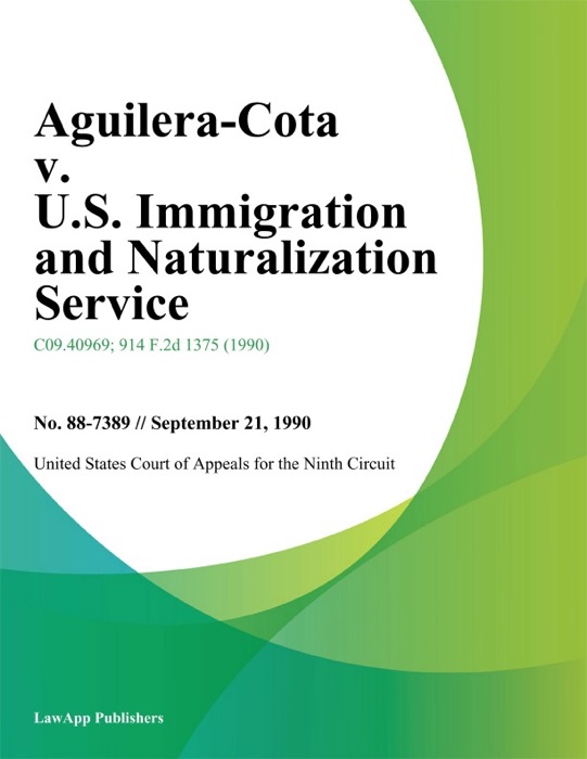 Aguilera-Cota v. U.S. Immigration and Naturalization Service