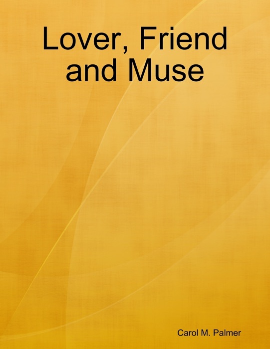 Lover, Friend and Muse