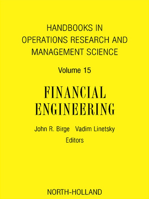 Handbooks in Operations Research and Management Science: Financial Engineering