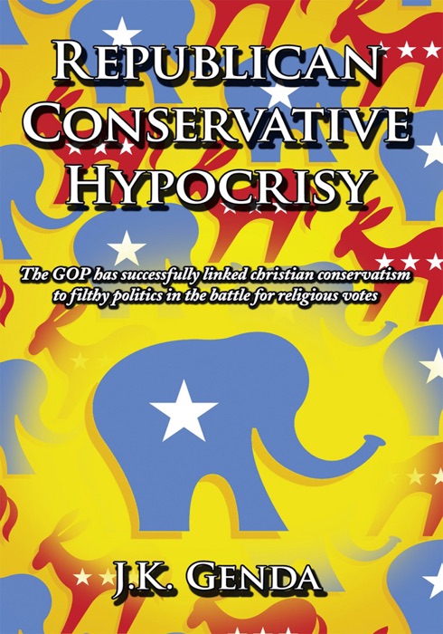 Republican Conservative Hypocrisy