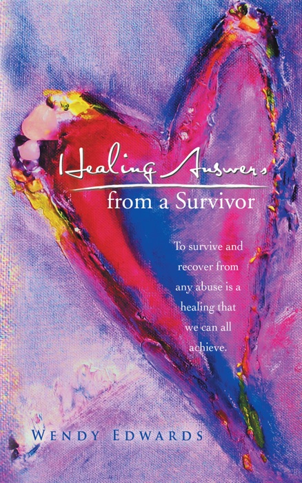 Healing Answers From A Survivor