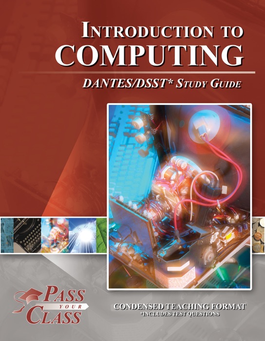 Introduction to Computing DANTES/DSST Test Study Guide - PassYourClass