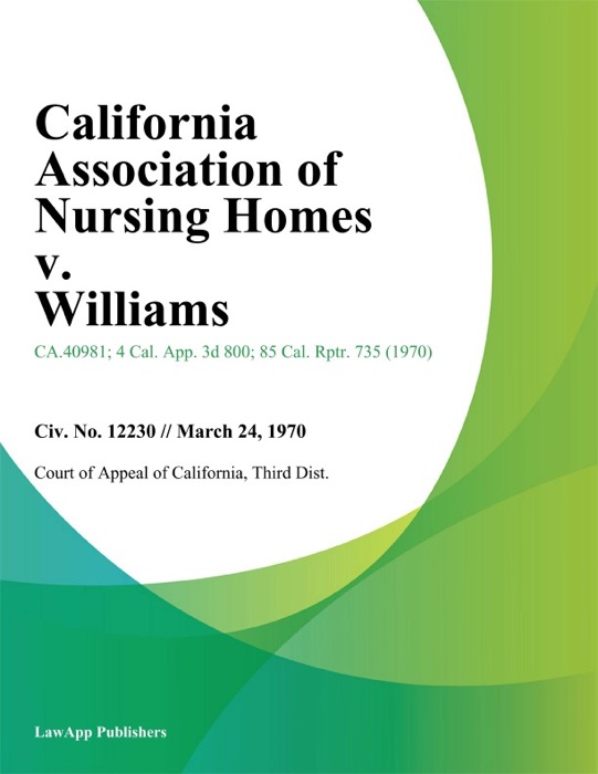 California Association of Nursing Homes v. Williams