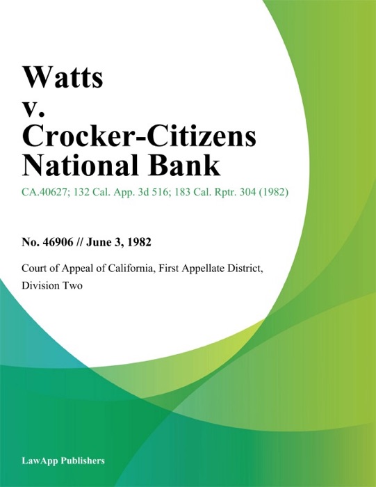 Watts v. Crocker-Citizens National Bank