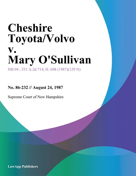 Cheshire Toyota/Volvo v. Mary O'Sullivan