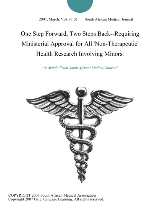 One Step Forward, Two Steps Back--Requiring Ministerial Approval for All 'Non-Therapeutic' Health Research Involving Minors.