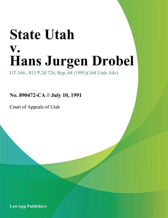 State Utah v. Hans Jurgen Drobel