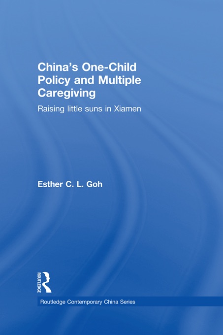 China's One-Child Policy and Multiple Caregiving