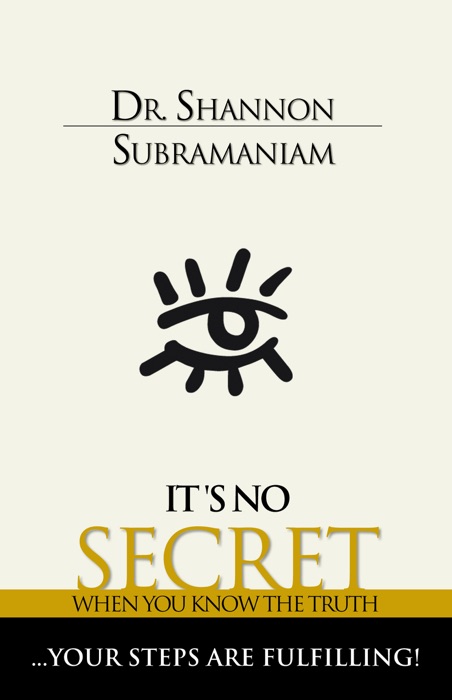 It’s No Secret: When You Know the Truth…Your Steps Are Fulfilling!