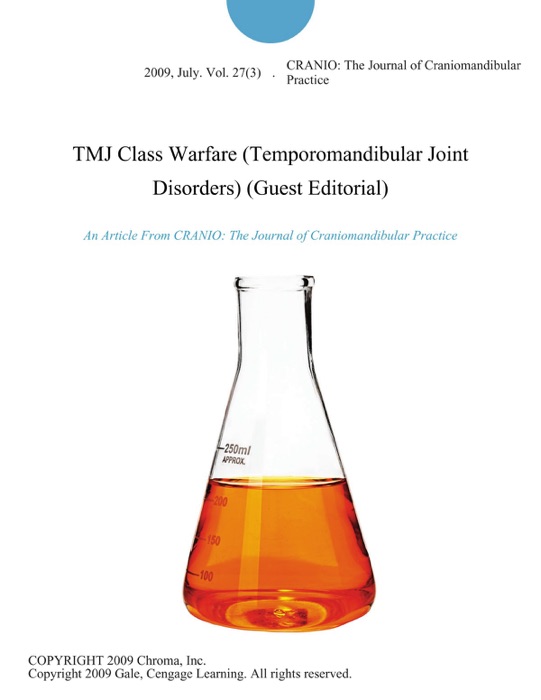 TMJ Class Warfare (Temporomandibular Joint Disorders) (Guest Editorial)