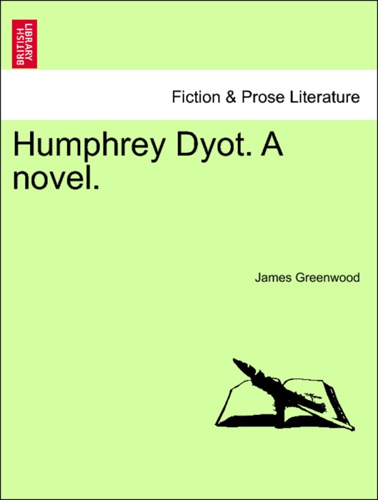 Humphrey Dyot. A novel. Vol. III.