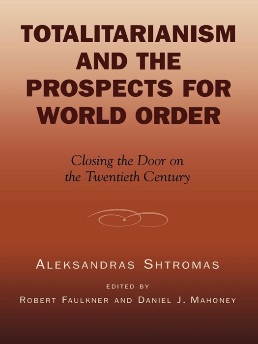 Totalitarianism and the Prospects for World Order