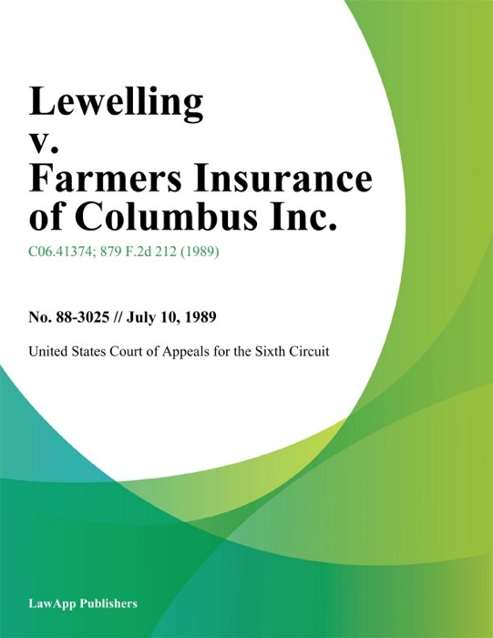 Lewelling V. Farmers Insurance Of Columbus Inc.