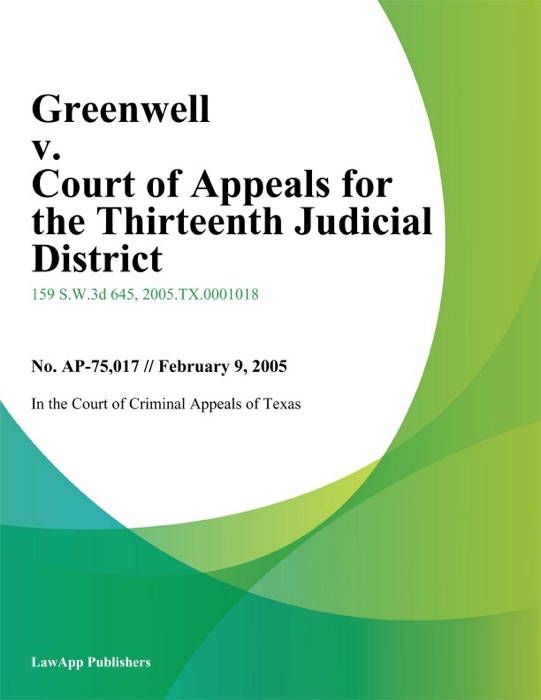 Greenwell V. Court Of Appeals For The Thirteenth Judicial District