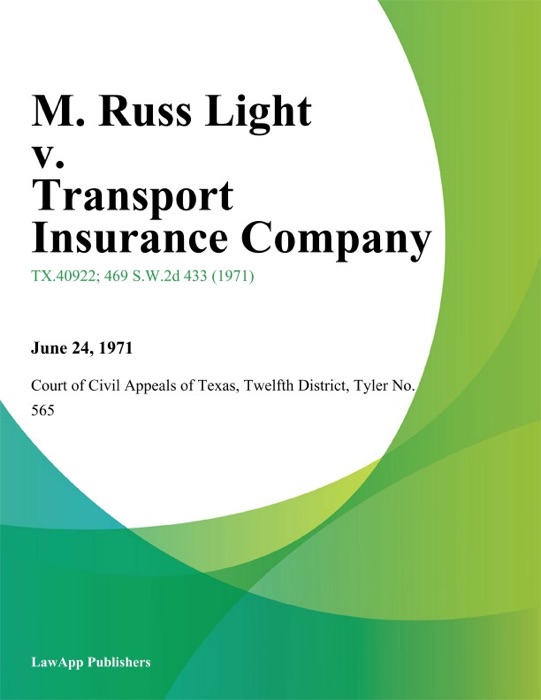 M. Russ Light v. Transport Insurance Company