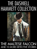 The Dashiell Hammett Collection - Dashiell Hammett