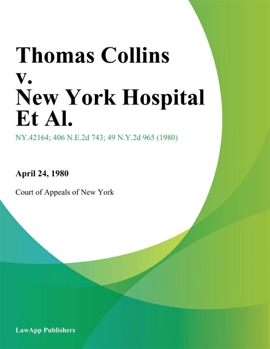 Thomas Collins v. New York Hospital Et Al.