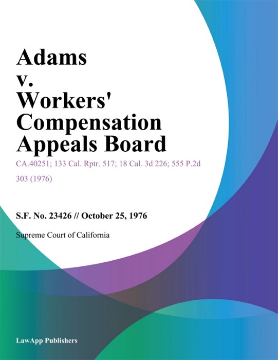 Adams V. Workers' Compensation Appeals Board