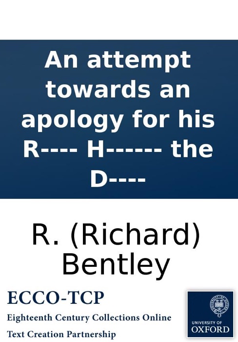 An attempt towards an apology for his R---- H------ the D----