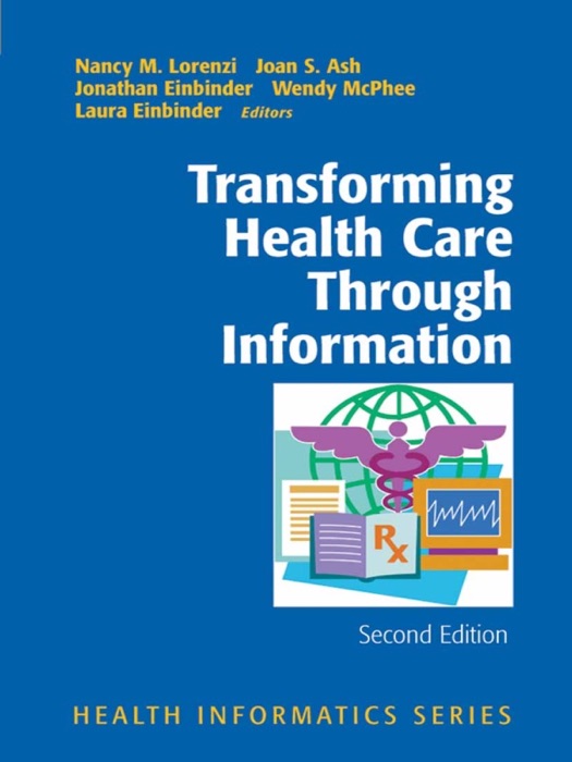 Transforming Health Care Through Information