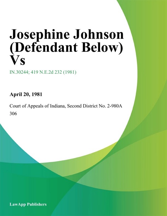 Josephine Johnson (Defendant Below) Vs