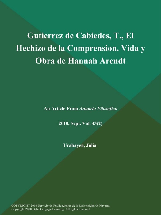 Gutierrez de Cabiedes, T., El Hechizo de la Comprension. Vida y Obra de Hannah Arendt