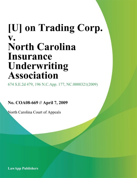 On Trading Corp. v. North Carolina Insurance Underwriting Association