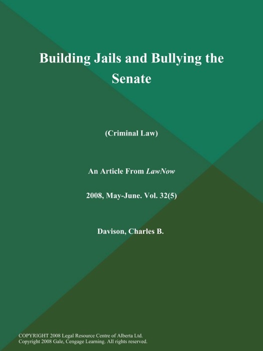 Building Jails and Bullying the Senate (Criminal Law)