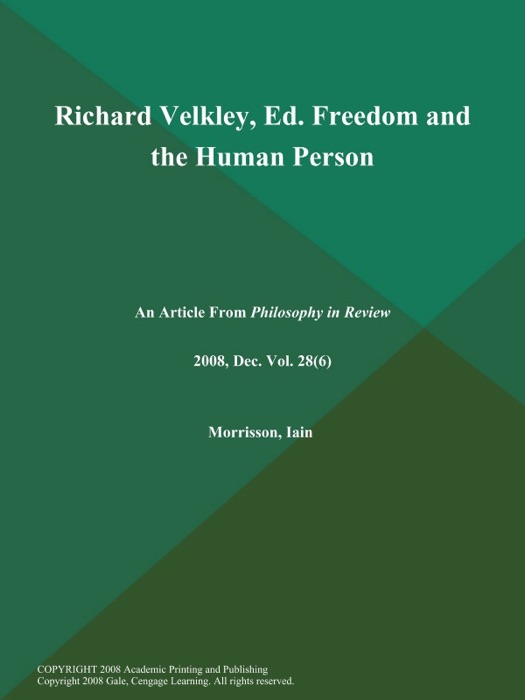 Richard Velkley, Ed. Freedom and the Human Person