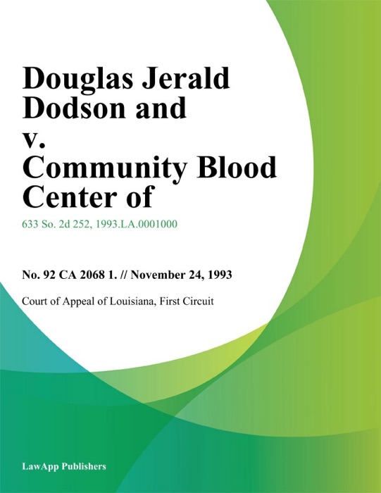 Douglas Jerald Dodson and v. Community Blood Center of