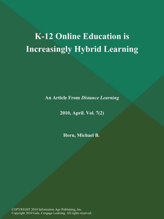 K-12 Online Education is Increasingly Hybrid Learning