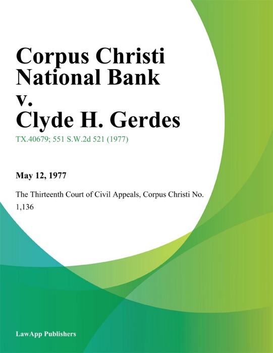 Corpus Christi National Bank v. Clyde H. Gerdes