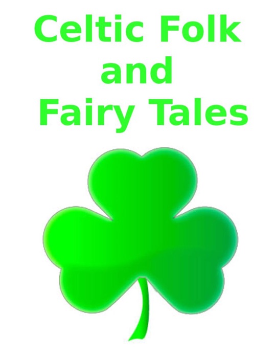 Celtic Folk and Fairy Tales